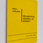 Erkki Aurejärvi : Velkakirja, vekseli ja shekki - pikkukuva 1