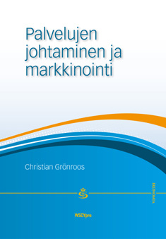 Christian Grönroos: Palvelujen johtaminen ja markkinointi