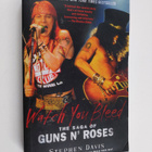 Stephen Davis : Watch You Bleed - The Saga of Guns N' Roses - pikkukuva 1