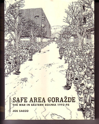 k, Joe Sacco - Safe area Gorazde. The war in eastern Bosnia