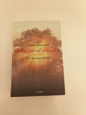 Leena Haavisto; Joka päivä edessäsi