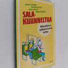 Salakuunneltua : mitä julkisissa paikoissa korviin tarttuu - pikkukuva 1