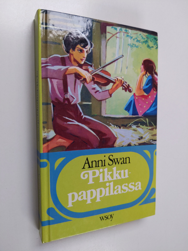 Anni Swan : Pikkupappilassa : Kuvaus isoäidin ajoilta