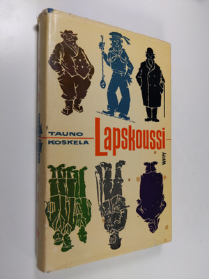 Tauno Koskela : Lapskoussi : valikoituja suunavauksia : k...