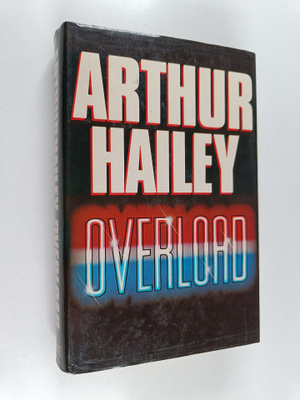 Arthur Hailey : Overload
