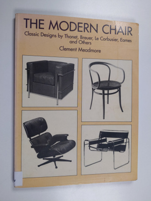 Clement Meadmore : The modern chair : classic designs by ...