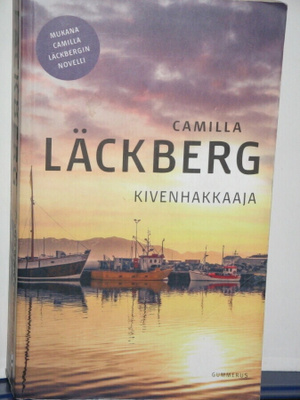 Camilla Läckberg : KIVENHAKKAAJA