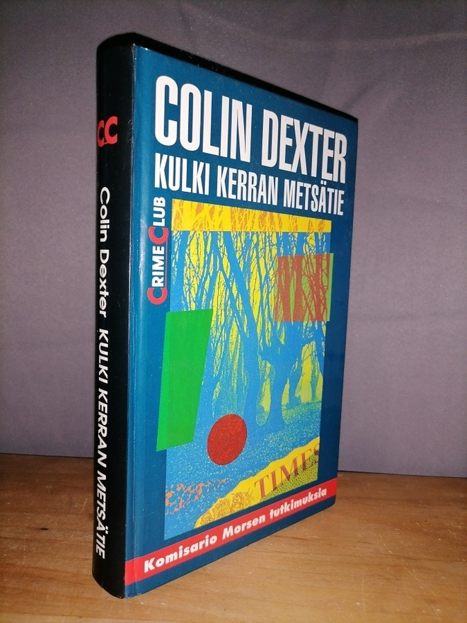 Colin Dexter - Kulki kerran metsätie - 2.p.1995