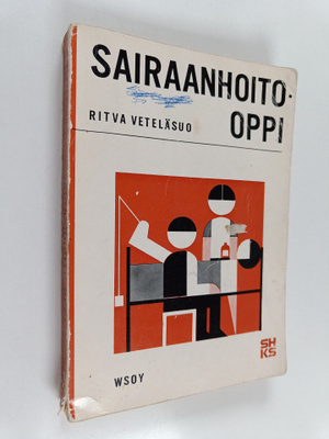Ritva Veteläsuo : Sairaanhoito-oppi : sairaanhoidon perus...