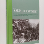 Alpo Juntunen : Valta ja rautatiet : Luoteis-Venäjän raut... - pikkukuva 1