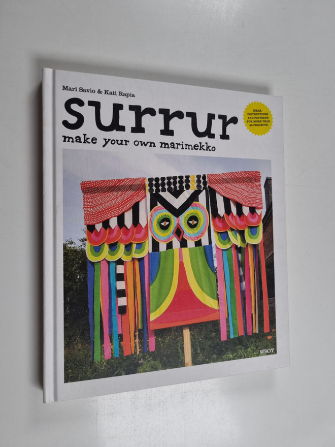 Mari Savio ym. : Surrur : make your own marimekko (+kaavat)