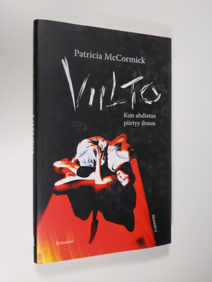 Patricia McCormick : Viilto - Kun ahdistus piirtyy ihoon
