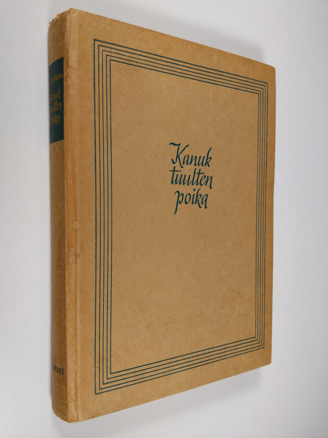 Aksel Lindström : Kanuk : tuulten poika