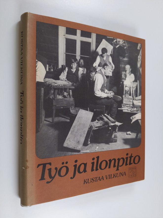 Kustaa Vilkuna : Työ ja ilonpito : kansanomaisia työnjuhl...