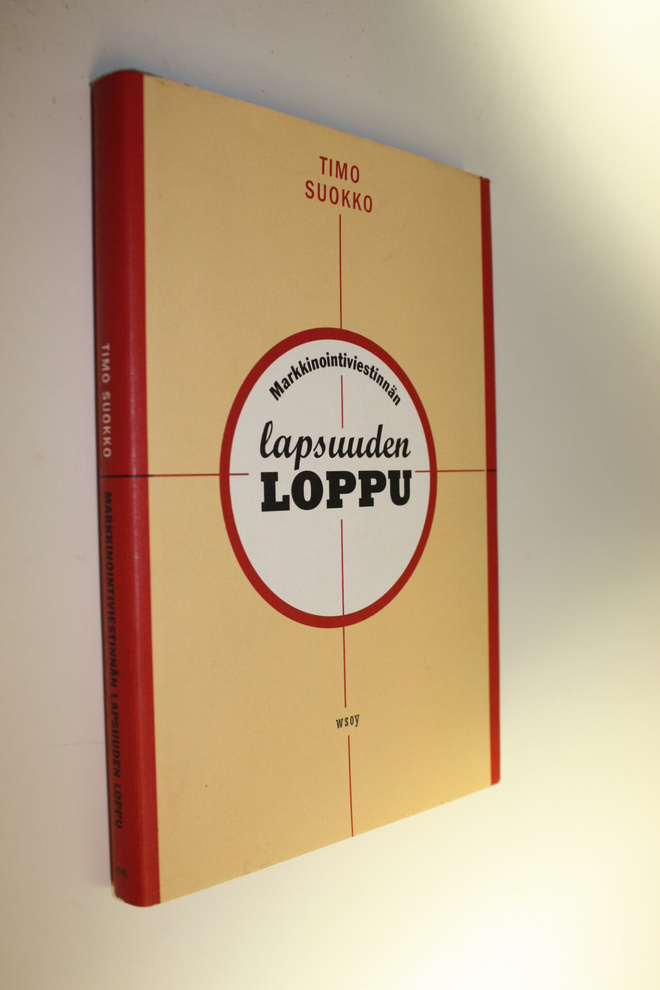 Timo Suokko : Markkinointiviestinnän lapsuuden loppu