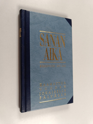 Sanan aika : Raamattua vuoden jokaiselle päivälle : kirkk...