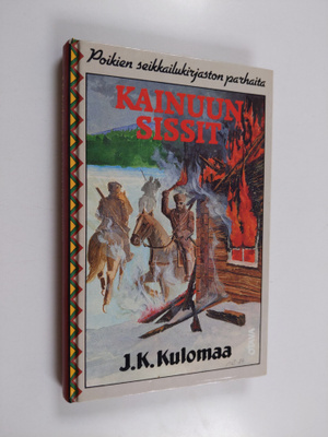 J. K. Kulomaa : Kainuun sissit : seikkailukertomus