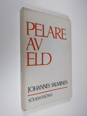 Johannes Salminen : Pelare av eld (lukematon)