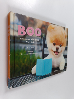 J. H. Lee : Boo : maailman söpöin koira