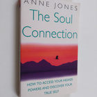 Anne Jones : The Soul Connection - How to Access Your Hig... - pikkukuva 1