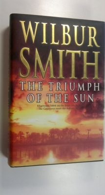 Wilbur Smith : The Triumph of The Sun