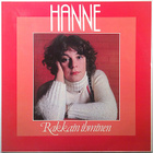 HANNE: Rakkain ihminen (LP), 1982, viimeinen levy - pikkukuva 1