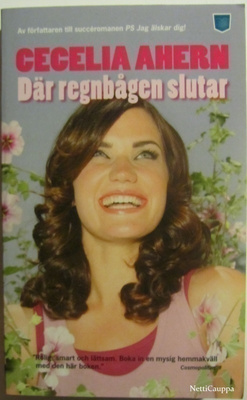 Cecelia Ahern • Där regnbågen slutar