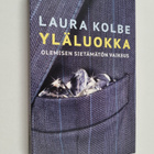 Laura Kolbe : Yläluokka : olemisen sietämätön vaikeus - pikkukuva 1