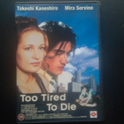DVD: Too Tired To Die (Takeshi Kaneshiro, Mira Sorvino 1998) - pikkukuva 1