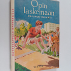 Väinö Pajunen ym. : Opin laskemaan : kaupunkien ja niihin... - pikkukuva 1