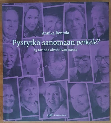 Annika Rentola: Pystytkö sanomaan perkele?