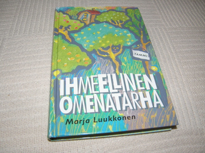 Marja Luukkonen Ihmeellinen omenatarha