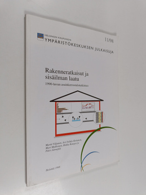Rakenneratkaisut ja sisäilman laatu : 1990-luvun asuinker...