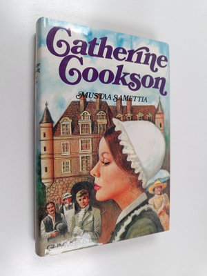 Catherine Cookson : Mustaa samettia