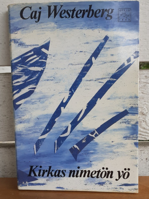 Caj Westerberg: Kirkas nimetön yö, Otava 1985 105 s.