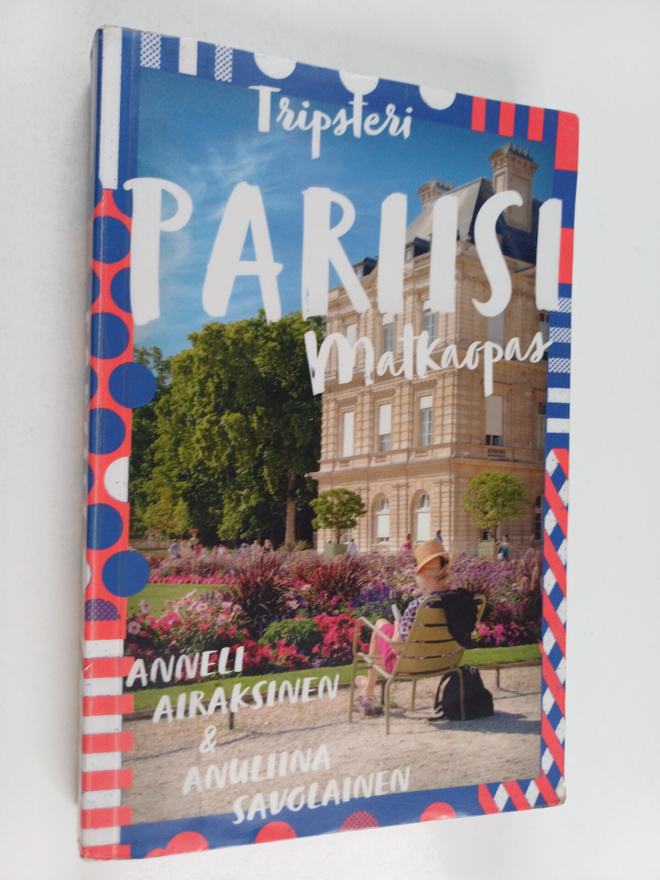 Anneli Airaksinen : Pariisi : matkaopas