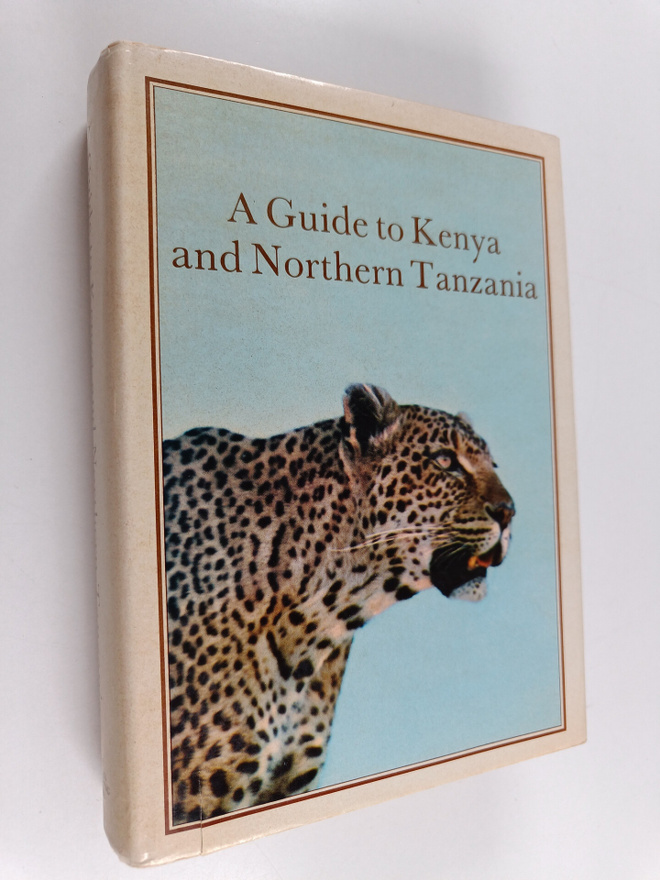 David F. Horrobin : A Guide to Kenya and Northern Tanzania