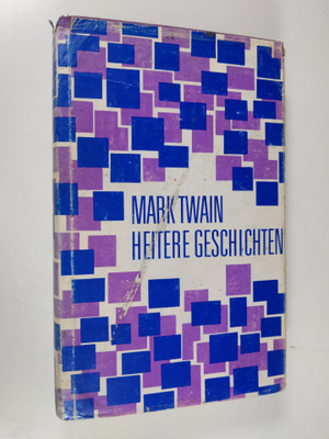 Mark Twain : Heitere geschichten