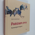 Outi Lauhakangas : Parempi pyy pivossa : Sananparsiopas - pikkukuva 1