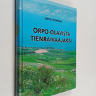 Unto Kunnas : Orpo-Olavista tienraivaajaksi - pikkukuva 1