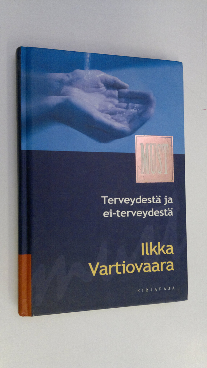 Ilkka Vartiovaara : Terveydestä ja ei-terveydestä