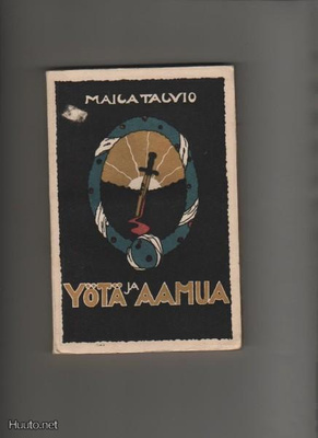 Talvio, Maila: Yötä ja aamua, WSOY 1919, nid., 1.p., K3