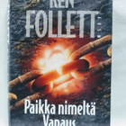 Paikka nimeltä Vapaus - Ken Follett 1.p (sid.) - pikkukuva 1