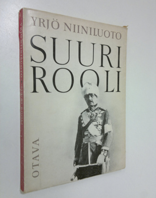Yrjö Niiniluoto : Suuri rooli : Suomen marsalkan, vapaahe...