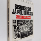 koonnut Hannu Tarmio : Ajatuksia bisneksestä ja politiika... - pikkukuva 1