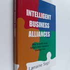 Larraine Segil : Intelligent business alliances : how to ... - pikkukuva 1