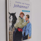 Annukka Järvi : Kielto vai hyppy, Johanna - pikkukuva 1