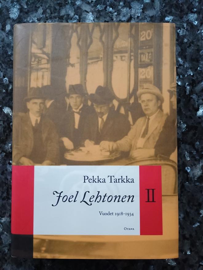 Pekka Tarkka: Joel Lehtonen II - Vuodet 1918-1934