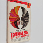 John Collier : Indians of the Americas : the long hope - pikkukuva 1