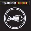 Fishbone - the best of Fishbone